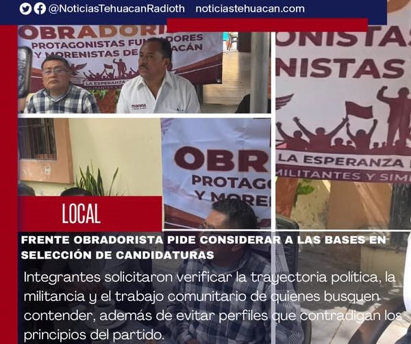 Frente obradorista pide a Morena revisar trayectoria de aspirantes en Tehuacán