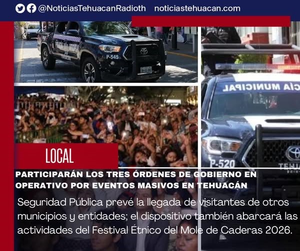 Desplegarán operativo de seguridad por informe de gobierno y concierto de Banda MS en Tehuacán